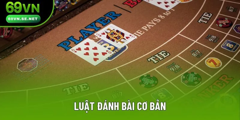 Luật đánh bài cơ bản