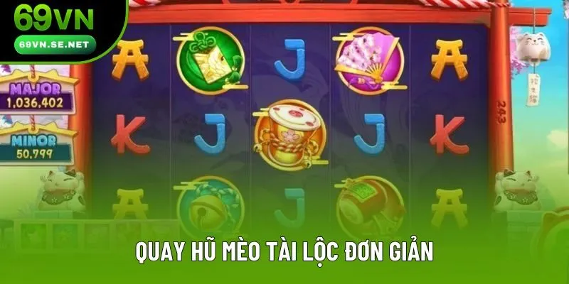 Quay hũ mèo tài lộc đơn giản Quay hũ mèo tài lộc đơn giản