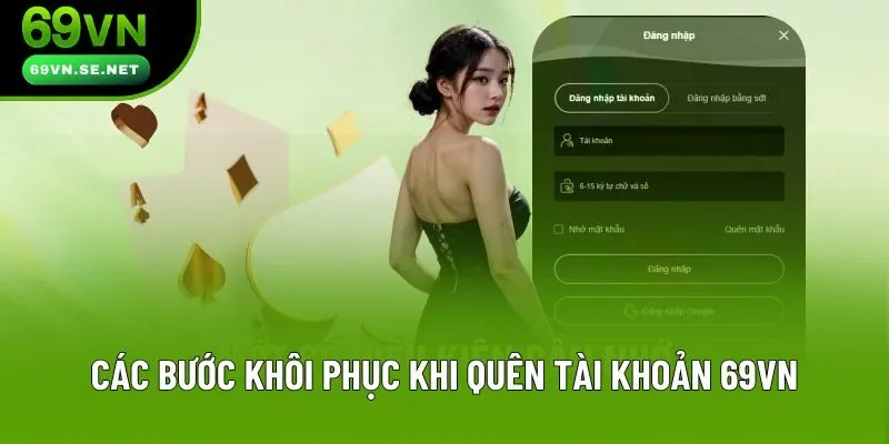 Các bước khôi phục khi quên tài khoản 69VN